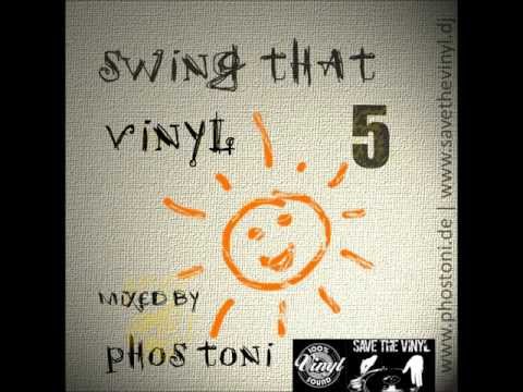 Phos Toni - Swing That Vinyl Vol 5 ( ELECTRO-SWING VINYL-MIX )