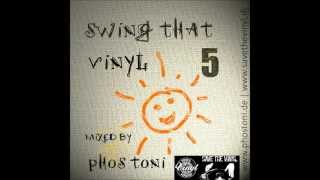 Phos Toni - Swing That Vinyl Vol 5 ( ELECTRO-SWING VINYL-MIX )