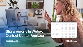 Webex Share Reports in Webex Contact Center Analyzer