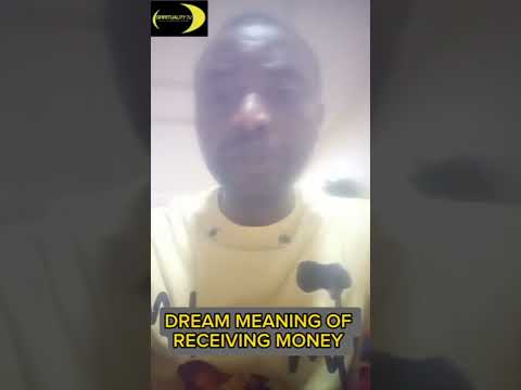 Dream Meaning of Receiving Money #chukwukaokonye #spiritualitytv #dreaminterpretation