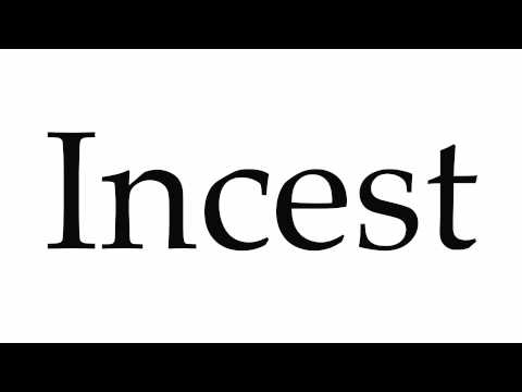 How to Pronounce Incest