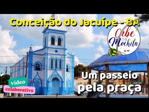 Conceição do Jacuípe: um passeio pela praça