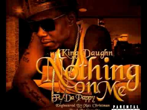 King Daughn-Nothin on Me