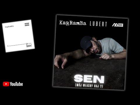 KaRRamBa x Lubert - SEN (MÓJ WŁASNY RAJ 2) Prod.MB