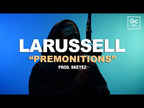 LaRussell, Skeyez - Premonitions | GC Presents: HUES