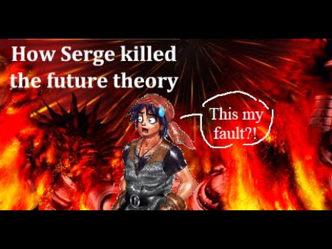 How is the Lavos timeline Serge's fault? Theory!