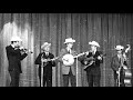 The Willow Garden - Bill Monroe & The Blue Grass Boys - LIVE