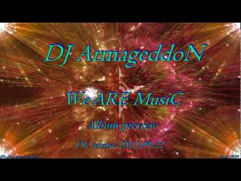 DJ ArmageddoN - Album PREVIEW -WE ARE MUSIC