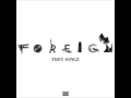 Trey Songz - Foreign Instrumental With Hook