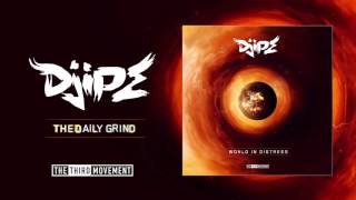 DJIPE - The Daily Grind