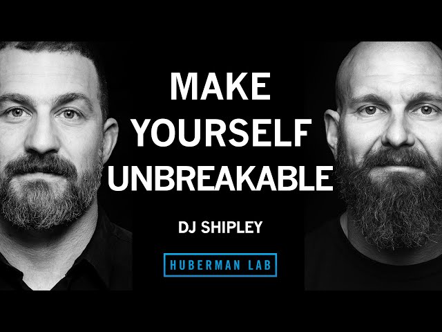 How to Make Yourself Unbreakable | DJ Shipley SDDEFAULT Thumbnail