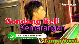 Download lagu Gondang Keli Semarangan  tanpa Vocal [ NEW ARISTA MUSIK ] banjarnegara mp3