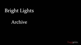 Archive - Bright Lights