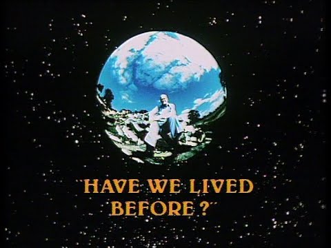 Arthur C. Clarke's World of Strange Powers - Ep. 7 - Have we Lived Before