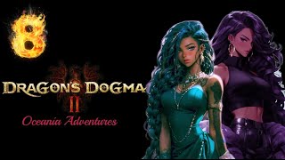 Dragon Dogma 2 Oceania Adventures Ch 8- The Sister Arisens and Dragon forged a meeting of the minds