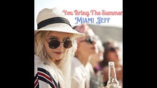 YOU BRING THE SUMMER (Cover)