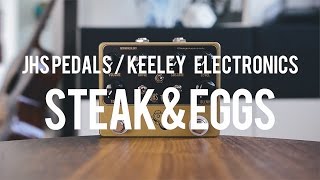 Video thumbnail for JHS Pedals / Keeley Electronics Steak and Eggs (demo) by Living Room GD