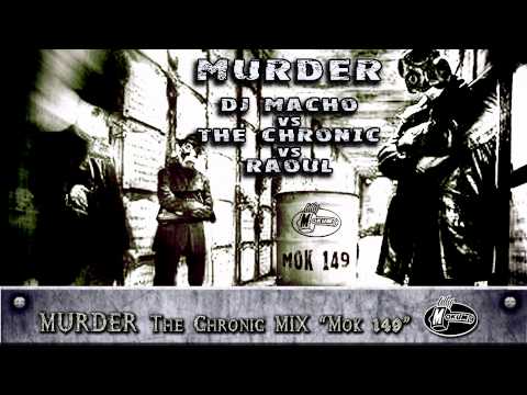 Murder - The Chronic mix preview