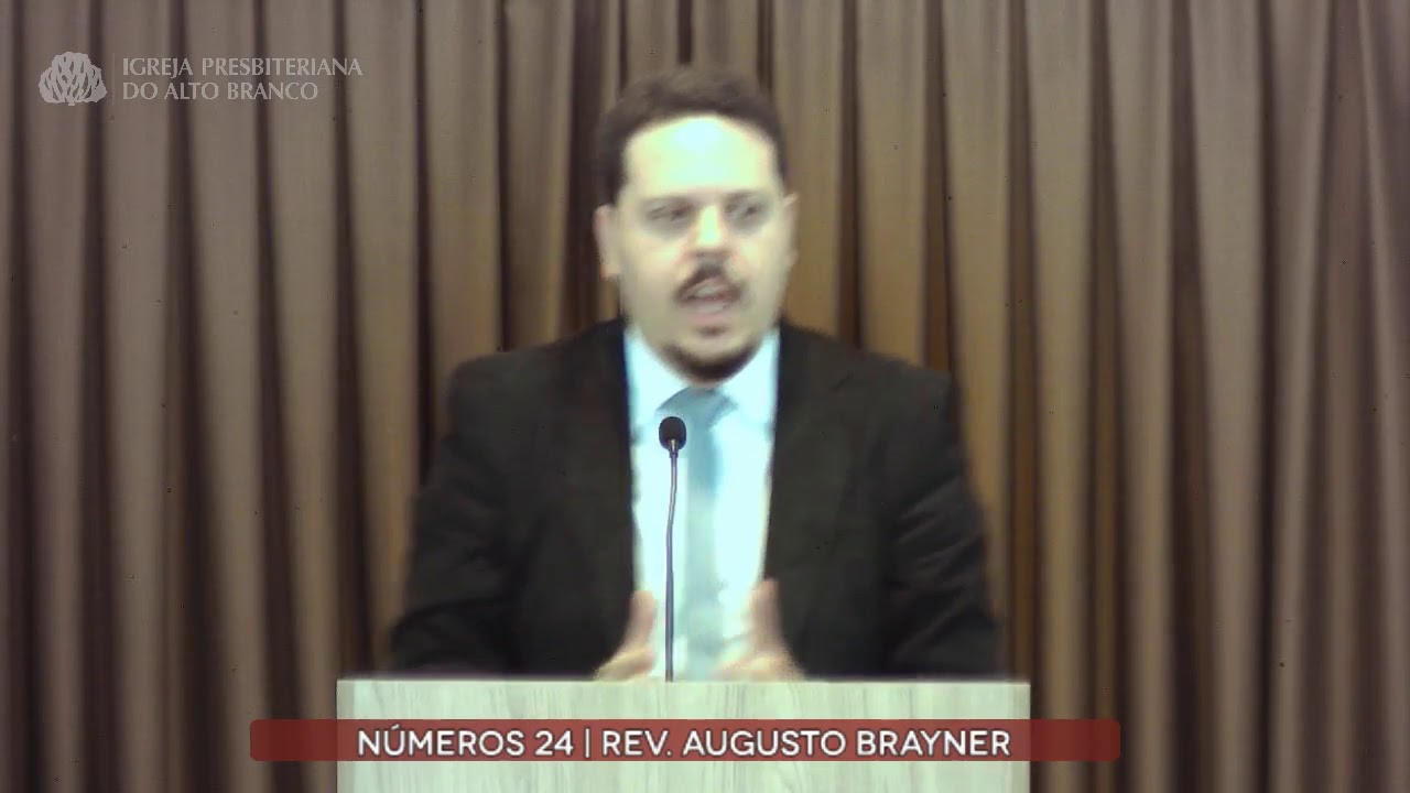 Pregação em Números 24 | Rev. Augusto Brayner