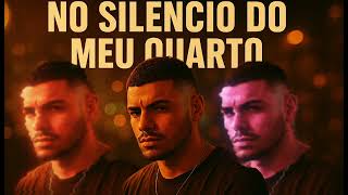 NO MEU QUARTO NO SILÊNCIO
