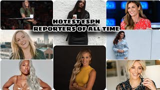 TOP 15 MOST HOTTEST ESPN REPORTERS OF ALL TIME 2021//💓💓