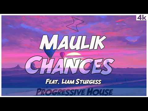 Maulik feat. Liam Sturgess - Chances || NomiaTunes Release