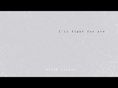 Britt Nicole - I'll Fight for You (Lyric Video)