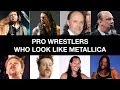 Pro Wrestlers Who Look Like Metallica 