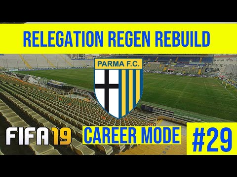 FIFA 19 Career Mode Parma Ep 29 (Relegation Regen Rebuild 2)