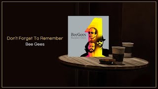 Download lagu Bee Gees - Don't Forget To Remember / FLAC mp3