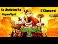 Kung Fu Panda -3| Animation Phlim Da Ka Khasi| Ka Phlim kaba lah ban pynkylla Jingim briew