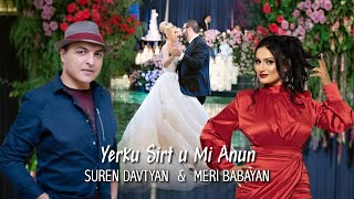 Suren Davtyan & Meri Babayan - Yerku Sirt u Mi Anun (2022)