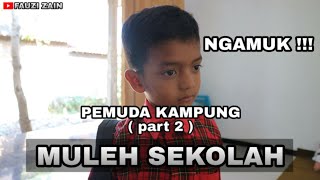 Download lagu PEMUDA KAMPUNG ASHAR MULEH SEKOLAH FAUZI ZAIN... mp3