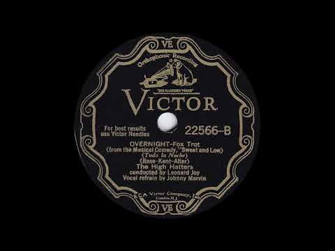 1930 The High Hatters - Overnight (Johnny Marvin, vocal)