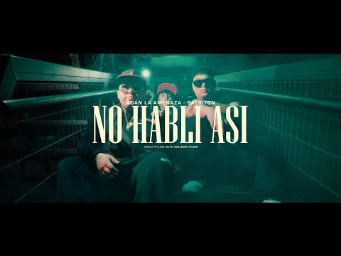 ADAN LA AMENAZA X BAYRITON - NO HABLI ASI (VIDEO OFICIAL)