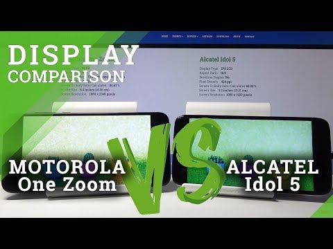 Display Comparison of MOTOROLA One Zoom vs ALCATEL Idol 5 - Screen Quality Test