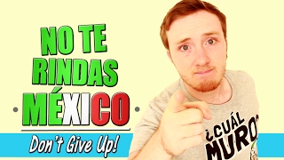 No Te Rindas México
