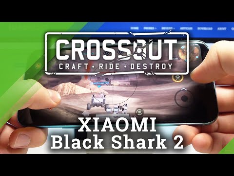 XIAOMI Black Shark 2  - Example Crossout Mobile Gameplay | Check Settings & Gaming Possibilities
