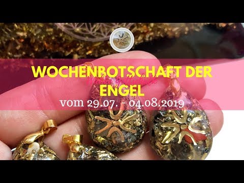 ✨ Wochenbotschaft der Engel vom 29.07. - 04.08.2019✨