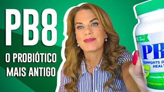 PB8 O PROBIÓTICO MAIS ANTIGO FUNCIONA