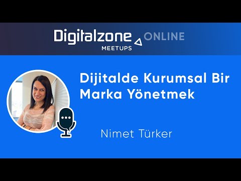 Dijitalde Kurumsal Bir Marka Yönetmek - Nimet Türker - YouTube