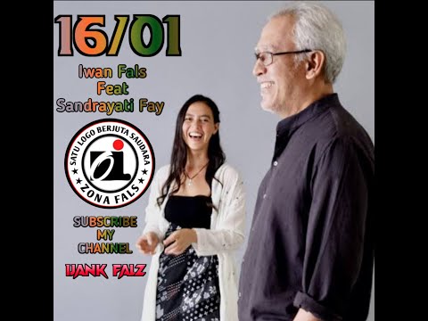 Iwan Fals Feat. Sandrayati Fay - 16/01 (lirik)