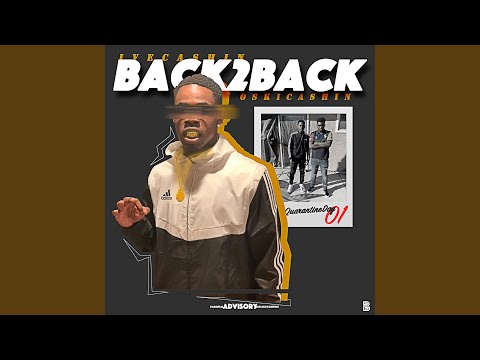 Back 2 Back (feat. Oskicashin)