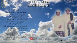 Download lagu 🔴SYAIR HAMA QOLBY || Guru Fahmi Sekumpul mp3