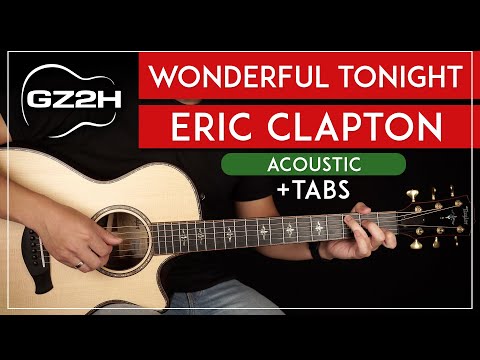 Wonderful Tonight Acoustic Guitar Tutorial Eric Clapton Guitar Lesson |Easy Chords + Fingerpicking|