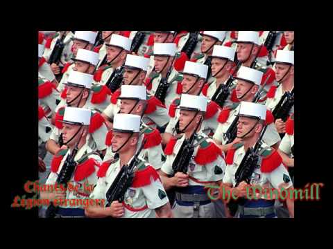 The Windmill - Chants de la Legion etrangere (Songs of the French foreign legion)
