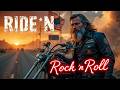 Best Rock N Roll Music Ride N Rock Biker Rock Anthems Ride The Open Road