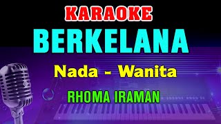 Download lagu BERKELANA - KARAOKE Nada Wanita | Rhoma Irama || Dangdut Nostalgia mp3 Download lagu BERKELANA - KARAOKE Nada Wanita | Rhoma Irama || Dangdut Nostalgia mp3