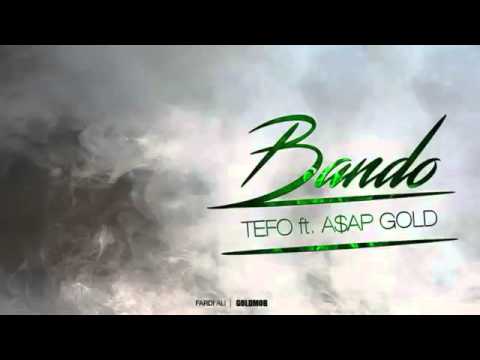 Tefo ft. A$AP Gold - Bando