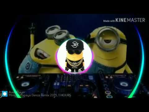 Minions Papaya Dance Remix 2020, 1 HOURS